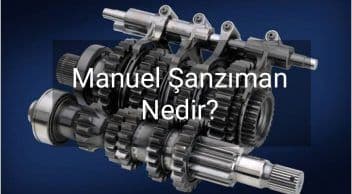 Manuel Şanzıman Nedir? Nasıl Çalışır?