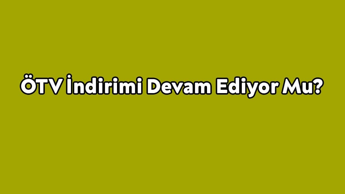 Osd Başkanı Ötv İndirimi Devam Ediyor Mu?
