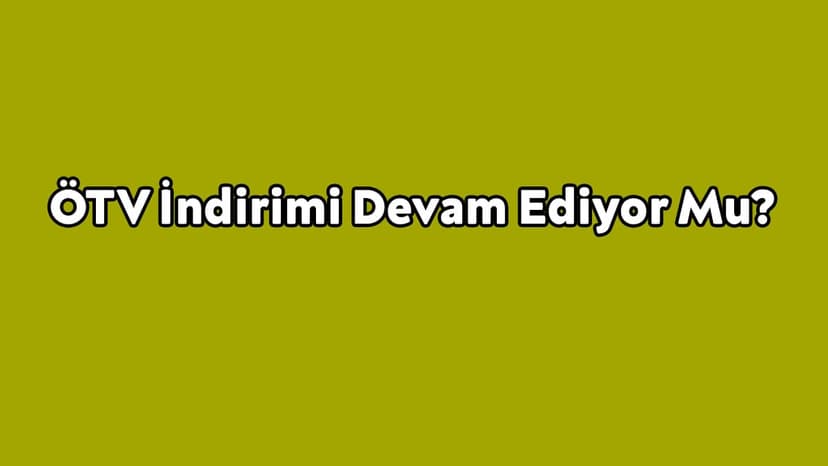 Osd Başkanı Ötv İndirimi Devam Ediyor Mu?