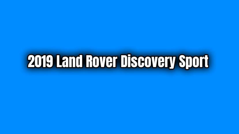 2019 Land Rover Discovery Sport Özellikleri