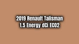 2019 Renault Talisman 1.5 Energy Dci Eco2 Özellikleri