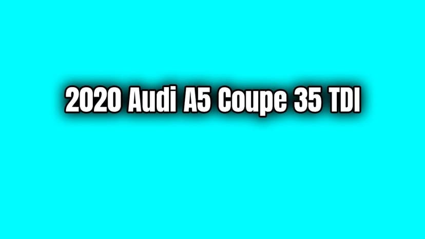 2020 Audi A5 Coupe 35 Tdi Özellikleri