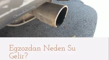Egzozdan Neden Su Gelir? Su Gelmesi Normal Mi?