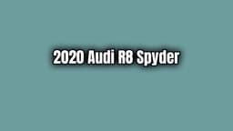 2020 Audi R8 Spyder Teknik Özellikleri
