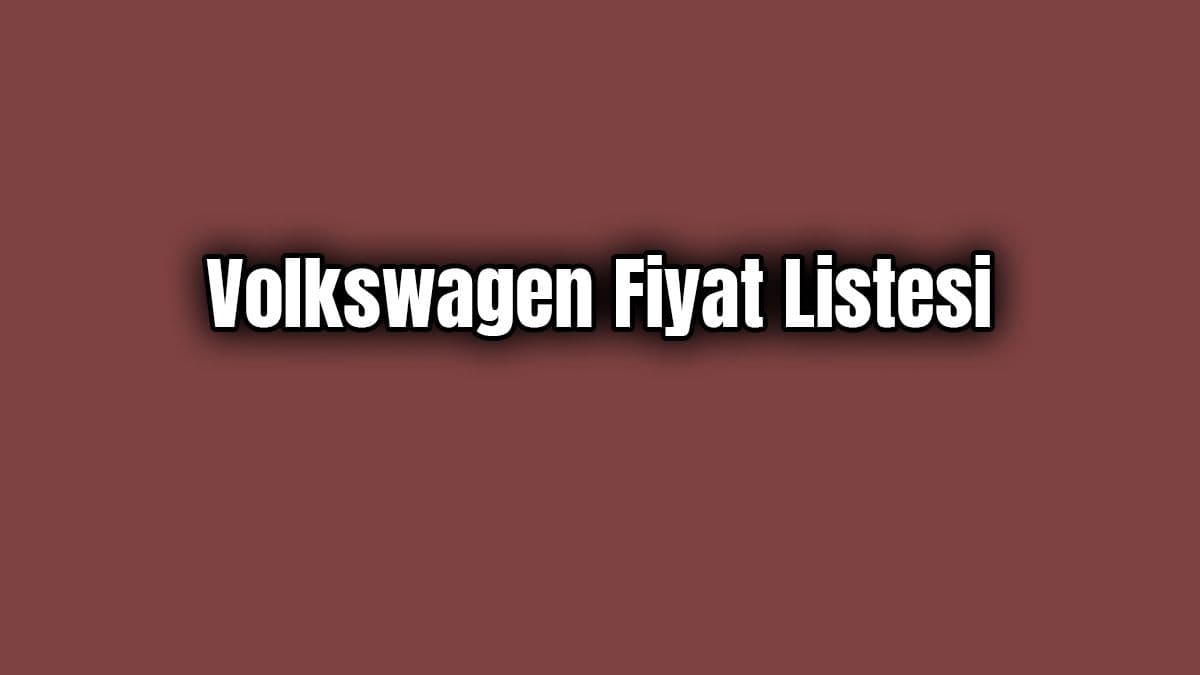 Volkswagen Fiyat Listesi Ocak 2020