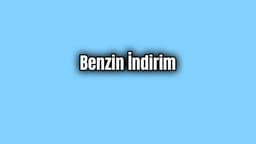 Benzine 5 Kuruş İndirim Geldi