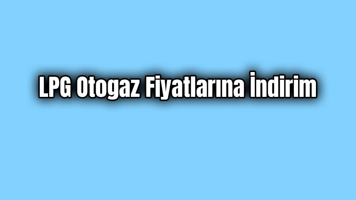 Lpg Otogaz Pompa Fiyatlarına İndirim Geldi