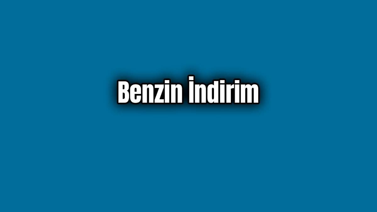 Benzin Fiyatlarına İndirim Yapıldı!