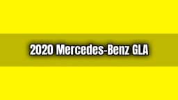 2020 Mercedes-Benz Gla Fiyatı ve Özellikleri Açıklandı