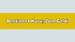 Son Dakika Benzine 14 Kuruş Zam Geldi