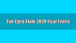 En Çok Satan Fiat Egea Ekim 2020 Fiyat Listesi Açıklandı