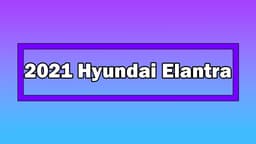 2021 Hyundai Elantra Türkiye'de Tanıtılacağı Tarih Açıklandı