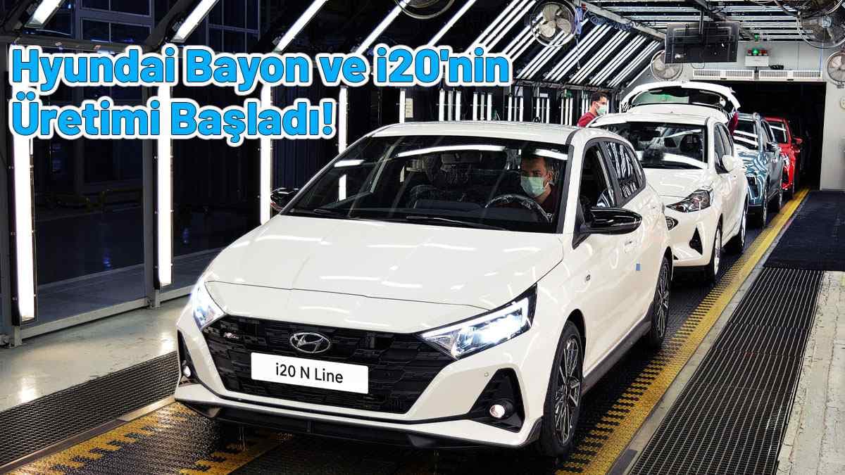 Hyundai Bayon ve I20’Nin Üretimi Başladı!
