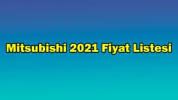 Mitsubishi Haziran 2021 Fiyat Listesi