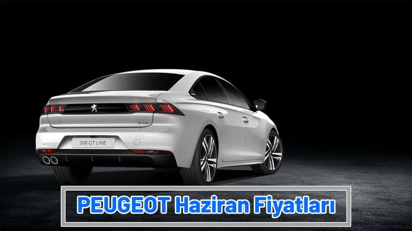 Peugeot Haziran 2021 Fiyat Listesi