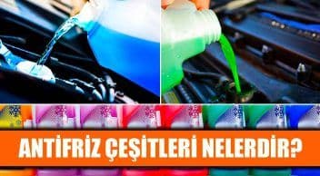 Antifriz ne İşe Yarar? Antifriz Çeşitleri Nelerdir?