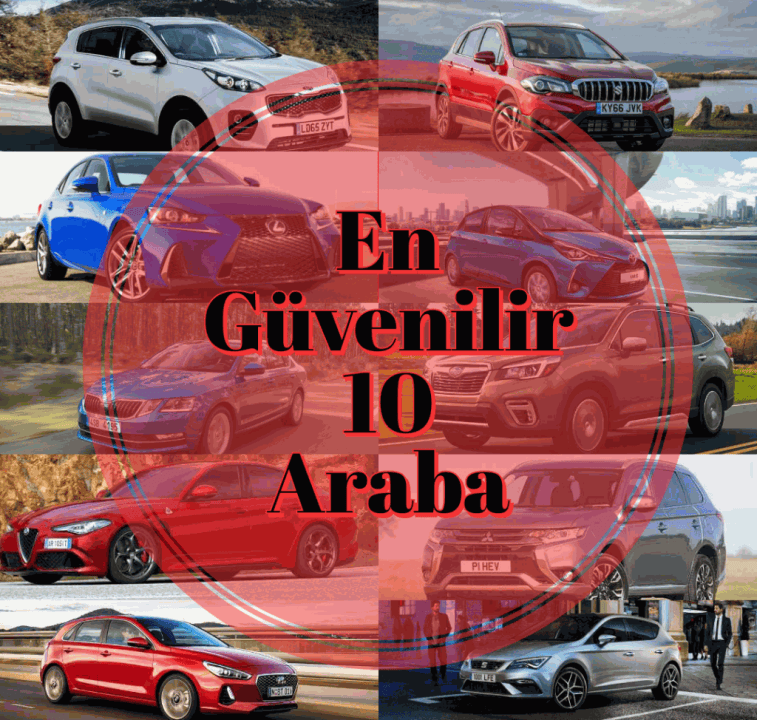 En Güvenilir 10 Otomobil Markası