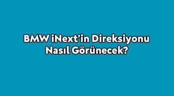 Bmw Inext’in Direksiyonu Nasıl Görünecek?