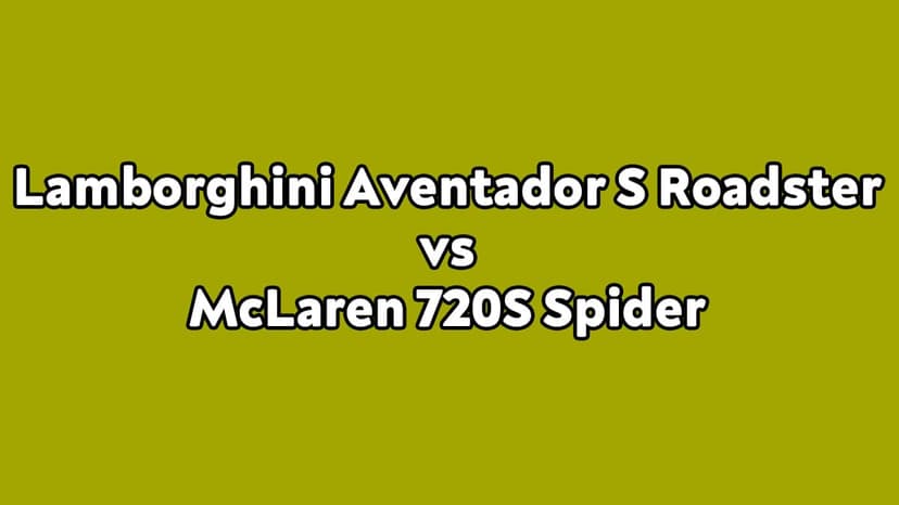 Lamborghini Aventador S Roadster Vs Mclaren 720S Spider Drag Yarış