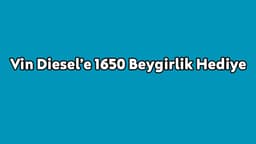 Vin Diesel’e 1650 Beygirlik Hediye