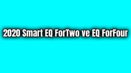 2020 Smart Eq Fortwo ve Eq Forfour Detayları Belli Oldu