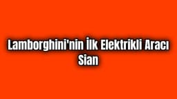 Lamborghini'nin İlk Elektrikli Aracı Sian Tanıtıldı