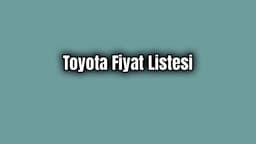 Toyota Fiyat Listesi Ocak 2020