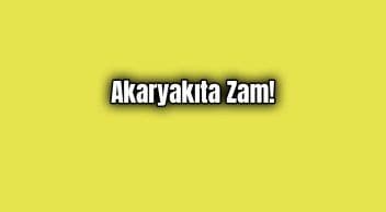 Akaryakıt Ürünlerine Ötv Zammı!