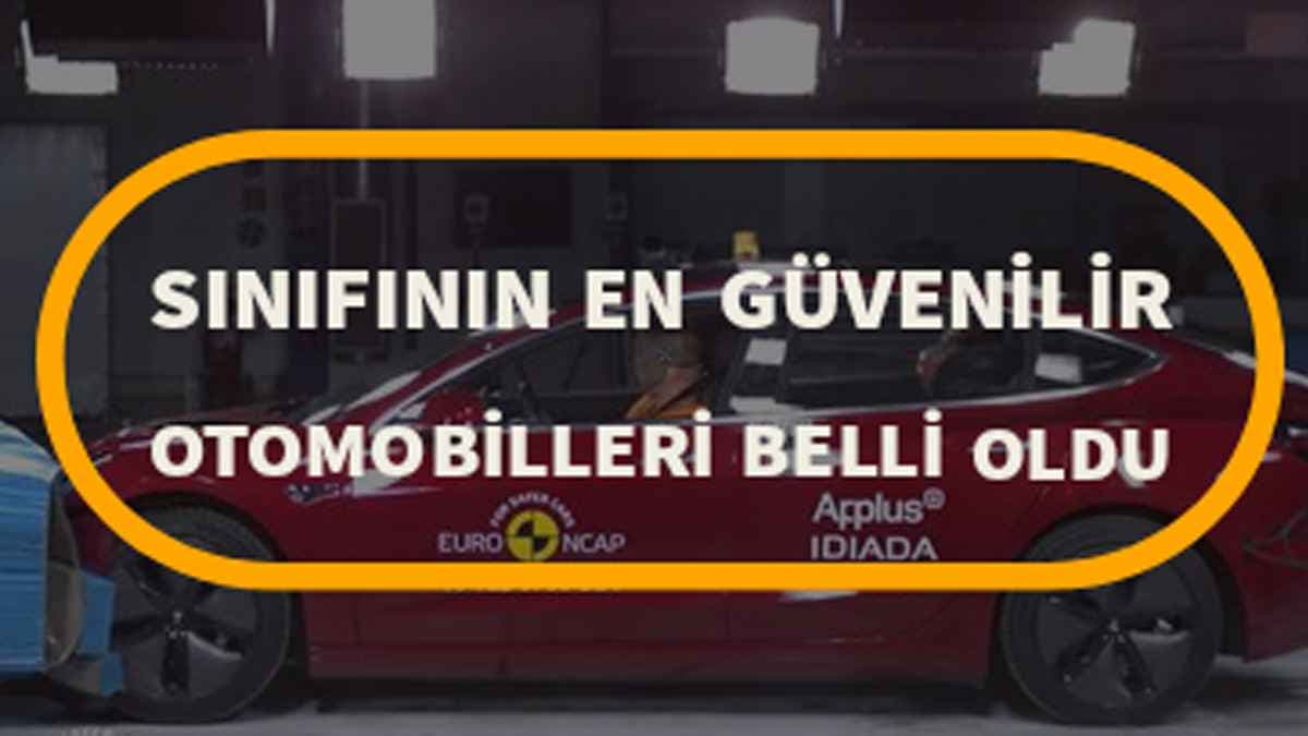 2019’Un Sınıfının En Güvenli Otomobilleri Belli Oldu