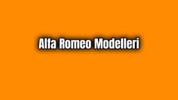 Alfa Romeo Modelleri ve Fiyatları