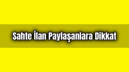 Otomobil Alacaklar Sahte İlan Paylaşanlara Dikkat