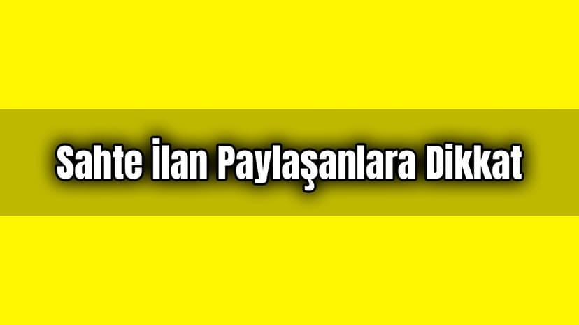 Otomobil Alacaklar Sahte İlan Paylaşanlara Dikkat