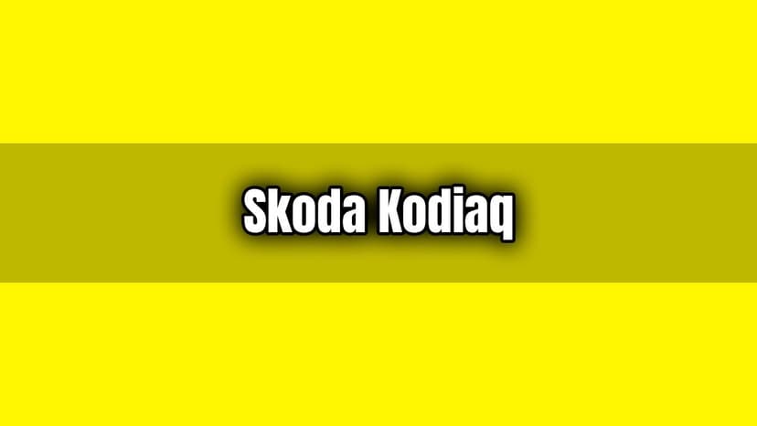 Skoda Kodiaq 2020: Özellikleri ve Fiyat Listesi