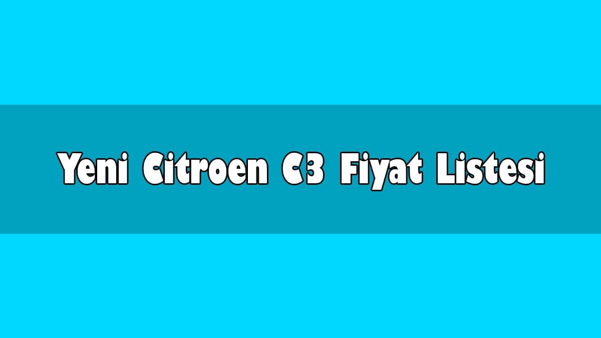 Yeni Citroen C3 Ekim 2020 Kampanyalı Fiyatları Açıklandı