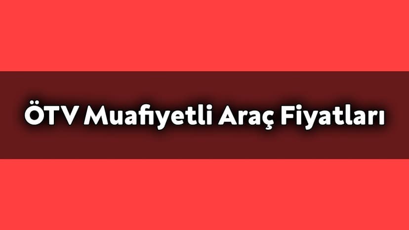 Engelliler İçin Ötv Muafiyetli Araç Fiyatları - Kasım 2020