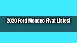2020 Ford Mondeo Kampanyalı Fiyat Listesi Aralık 2020