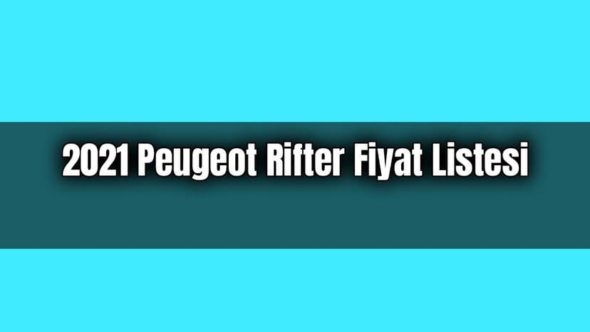 2021 Peugeot Rifter Fırsat Araçları Kampanyalı Fiyatı