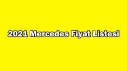 2021 Mercedes Fiyat Listesi, Sıfır Mercedes Otomobil Fiyatları