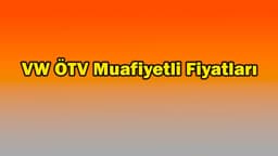 Volkswagen Ötv Muafiyetli Fiyatları - Ağustos 2021