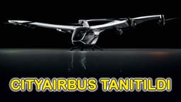 Airbus, Elektrikli Uçan Taksisi Cityairbus Tanıtıldı