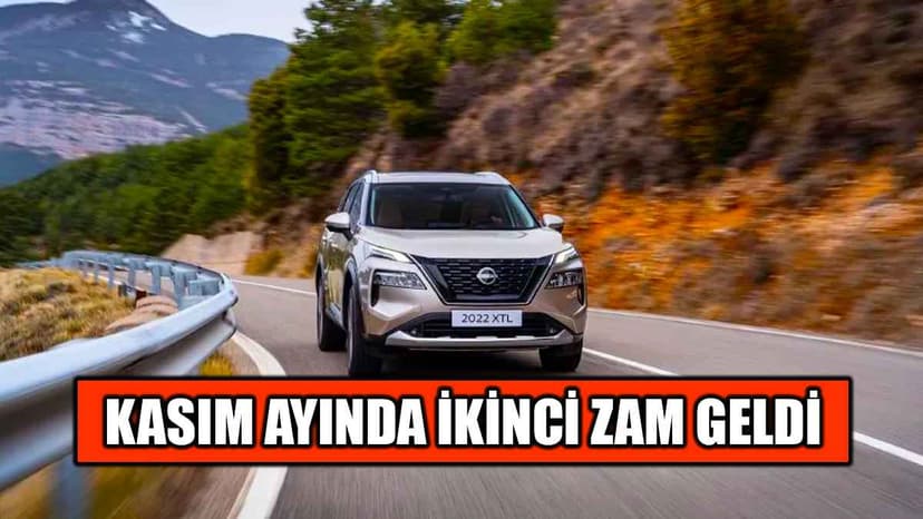 Kasım 2022 Nissan Fiyat Listesi Açıklandı