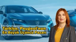 Türkiye, Peugeot'nun En Büyük Üçüncü Pazarı Oldu