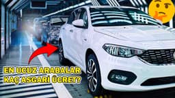 Türkiye'de Satılan En Ucuz Otomobiller Kaç Asgari Ücretle Alınabiliyor?
