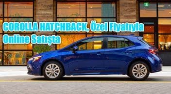 Toyota Corolla Hatchback, Özel Fiyatıyla Online Satışta