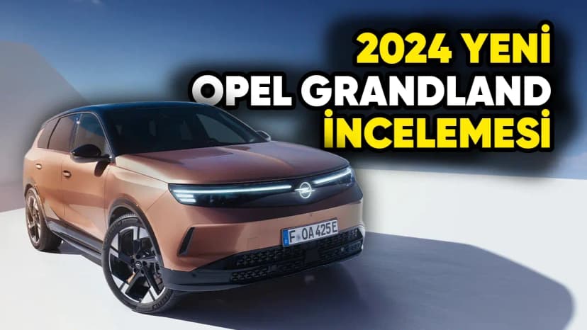 Video: 2024 Opel Grandland İncelemesi
