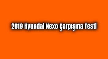 2019 Hyundai Nexo Çarpışma Testi