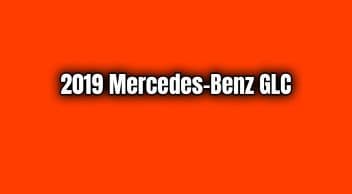 2019 Mercedes-Benz Glc Özellikleri ve Fiyatı Açıklandı