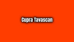 Cupra Tavascan Özellikleri Tamamen Elektrikli Suv Konsepti
