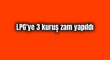 Lpg’ye 3 Kuruş Zam Yapıldı