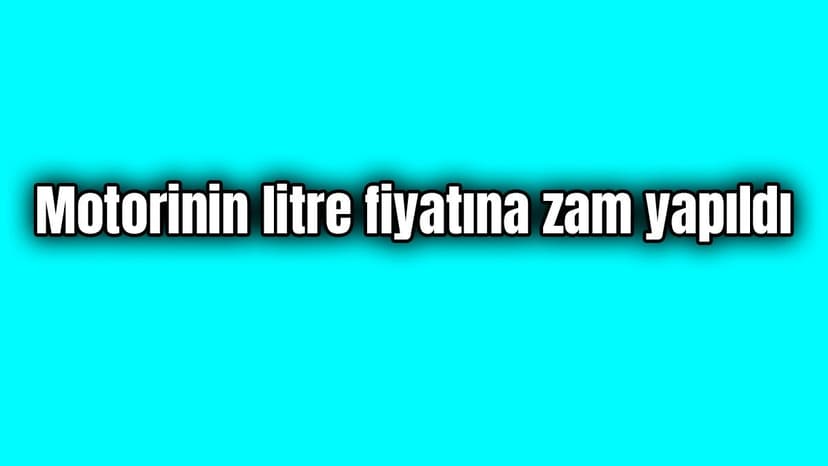 Benzinin Ardından bir Zam da Motorine Geldi